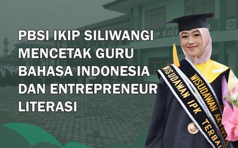 Bercita-cita Jadi Guru Bahasa Indonesia? PBSI IKIP Siliwangi Jadi Pilihan